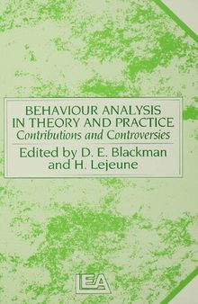 Behaviour Analysis in Theory and Practice: Contributions and Controversies