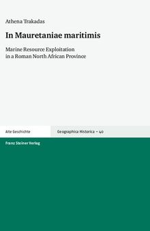 In Mauretaniae maritimis: Marine Resource Exploitation in a Roman North African Province