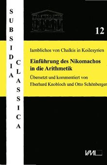 Iamblichos von Chalkis in Koilesyrien: über die Einführung des Nikomachos in die Arithmetik