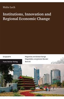 Institutions, Innovation and Regional Economic Change