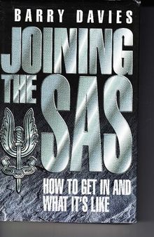 Joining the SAS: How to Get in and What it's Like