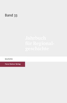 Jahrbuch für Regionalgeschichte 33