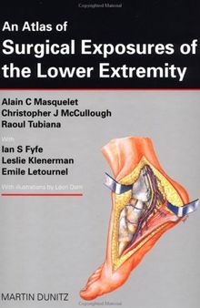 An Atlas of Surgical Exposures of the Lower Extremity