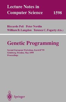 Genetic Programming: Second European Workshop, EuroGP'99, Göteborg, Sweden, May 26-27, 1999, Proceedings (Lecture Notes in Computer Science, 1598)