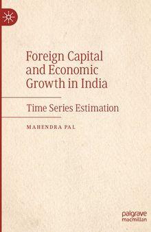 Foreign Capital and Economic Growth in India: Time Series Estimation