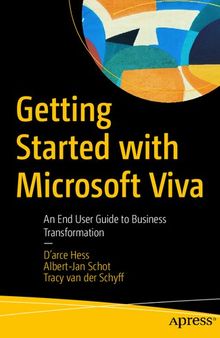 Getting Started with Microsoft Viva: An End User Guide to Business Transformation