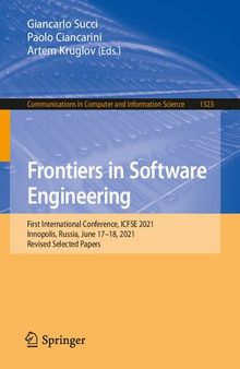 Frontiers in Software Engineering: First International Conference, ICFSE 2021, Innopolis, Russia, June 17–18, 2021, Revised Selected Papers (Communications in Computer and Information Science)