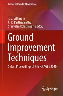 Ground Improvement Techniques: Select Proceedings of 7th ICRAGEE 2020 (Lecture Notes in Civil Engineering, 118)