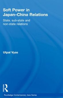 Soft Power in Japan-China Relations: State, sub-state and non-state relations