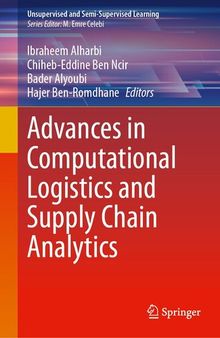 Advances in Computational Logistics and Supply Chain Analytics (Unsupervised and Semi-Supervised Learning)