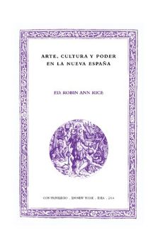 Arte cultura y poder en la Nueva España