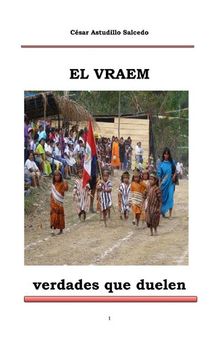 El VRAEM (Valle de los Ríos Apurímac, Ene y Mantaro), verdades que duelen