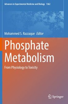 Phosphate Metabolism: From Physiology to Toxicity (Advances in Experimental Medicine and Biology, 1362)