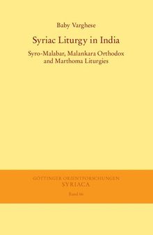 Syriac Liturgy in India: Syro-Malabar, Malankara Orthodox and Marthoma Liturgies