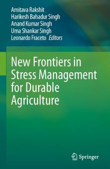 New Frontiers in Stress Management for Durable Agriculture