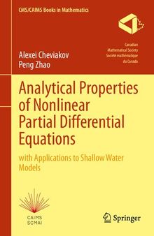 Analytical Properties of Nonlinear Partial Differential Equations: with Applications to Shallow Water Models (CMS/CAIMS Books in Mathematics, 10)