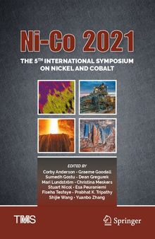 Ni-Co 2021: The 5th International Symposium on Nickel and Cobalt (The Minerals, Metals & Materials Series)