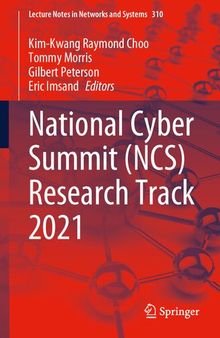 National Cyber Summit (NCS) Research Track 2021 (Lecture Notes in Networks and Systems)