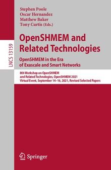 OpenSHMEM and Related Technologies. OpenSHMEM in the Era of Exascale and Smart Networks (Lecture Notes in Computer Science)