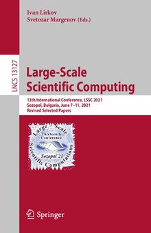 Large-Scale Scientific Computing: 13th International Conference, LSSC 2021, Sozopol, Bulgaria, June 7–11, 2021, Revised Selected Papers (Lecture Notes in Computer Science)