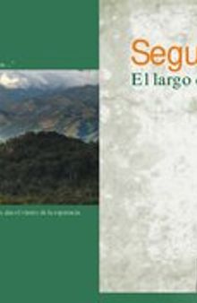 Seguir para adelante : El largo camino del desarrollo y la reconciliación. Testimonios (Huánuco, Ayacucho, San Martín, Lima)