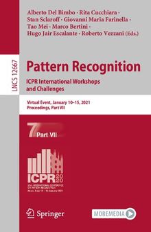 Pattern Recognition. ICPR International Workshops and Challenges: Virtual Event, January 10-15, 2021, Proceedings, Part VII (Image Processing, Computer Vision, Pattern Recognition, and Graphics)