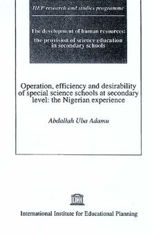 Operation, efficiency and desirability of special science schools at secondary levels: the Nigerian experience