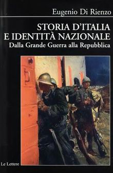 Storia d'Italia e identità nazionale. Dalla grande guerra alla Repubblica