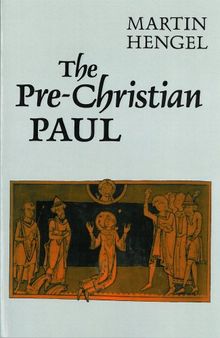 The Pre-Christian Paul