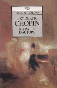 Fryderyk Chopin. Ritratto d'autore