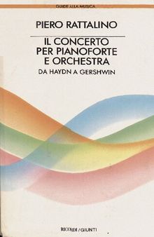 Il concerto per pianoforte e orchestra da Haydn a Gershwin