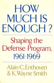 How Much Is Enough?: Shaping the Defense Program, 1961-1969