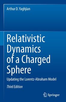 Relativistic Dynamics of a Charged Sphere: Updating the Lorentz-Abraham Model