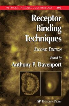 Receptor Binding Techniques (Methods in Molecular Biology, 306)