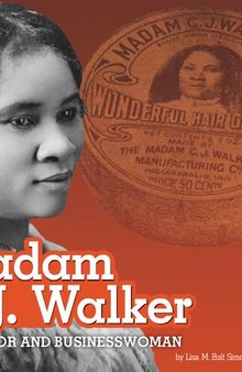 Madam C.J. Walker : Inventor and Businesswoman