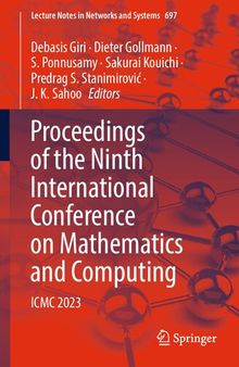 Proceedings of the Ninth International Conference on Mathematics and Computing: ICMC 2023 (Lecture Notes in Networks and Systems)