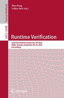Runtime Verification: 22nd International Conference, RV 2022, Tbilisi, Georgia, September 28–30, 2022, Proceedings (Lecture Notes in Computer Science)