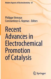 Recent Advances in Electrochemical Promotion of Catalysis (Modern Aspects of Electrochemistry, 61)