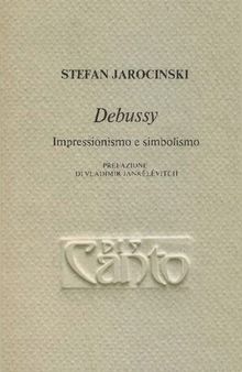 Debussy. Impressionismo e simbolismo