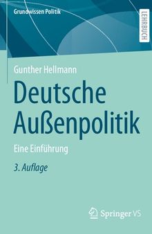 Deutsche Außenpolitik: Eine Einführung (Grundwissen Politik) (German Edition)