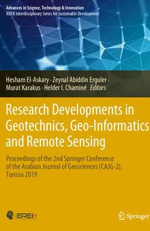 Research Developments in Geotechnics, Geo-Informatics and Remote Sensing: Proceedings of the 2nd Springer Conference of the Arabian Journal of ... in Science, Technology & Innovation)