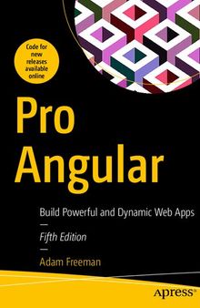 Pro Angular: Build Powerful and Dynamic Web Apps