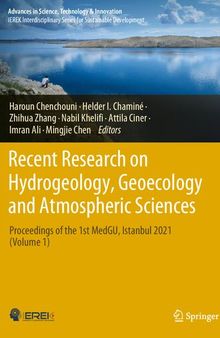 Recent Research on Hydrogeology, Geoecology and Atmospheric Sciences: Proceedings of the 1st MedGU, Istanbul 2021 (Volume 1) (Advances in Science, Technology & Innovation)