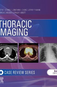 Thoracic Imaging: Case Review 3rd Edition