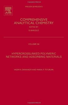 Hypercrosslinked Polymeric Networks and Adsorbing Materials, Volume 56: Synthesis, Properties, Structure, and Applications