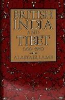 British India and Tibet, 1766-1910