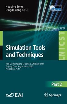 Simulation Tools and Techniques: 12th EAI International Conference, SIMUtools 2020, Guiyang, China, August 28-29, 2020, Proceedings, Part II (Lecture ... and Telecommunications Engineering)