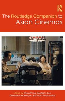 The Routledge Companion to Asian Cinema