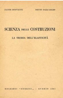 Scienza delle Costruzioni - La teoria dell'elasticità