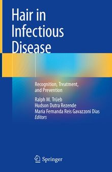 Hair in Infectious Disease: Recognition, Treatment, and Prevention